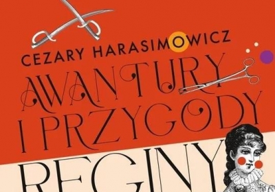 awantury i przygody reginy salomei pilsztynowej